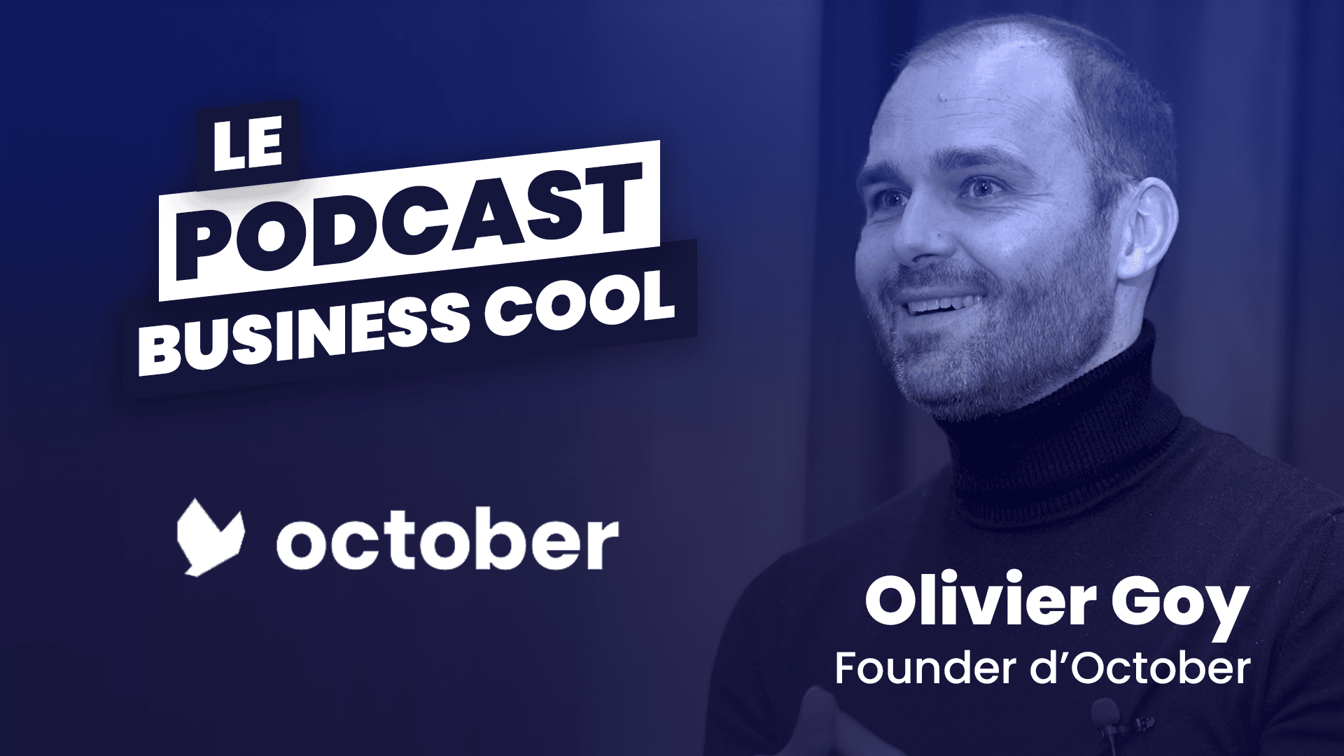 Podcast Olivier Goy October