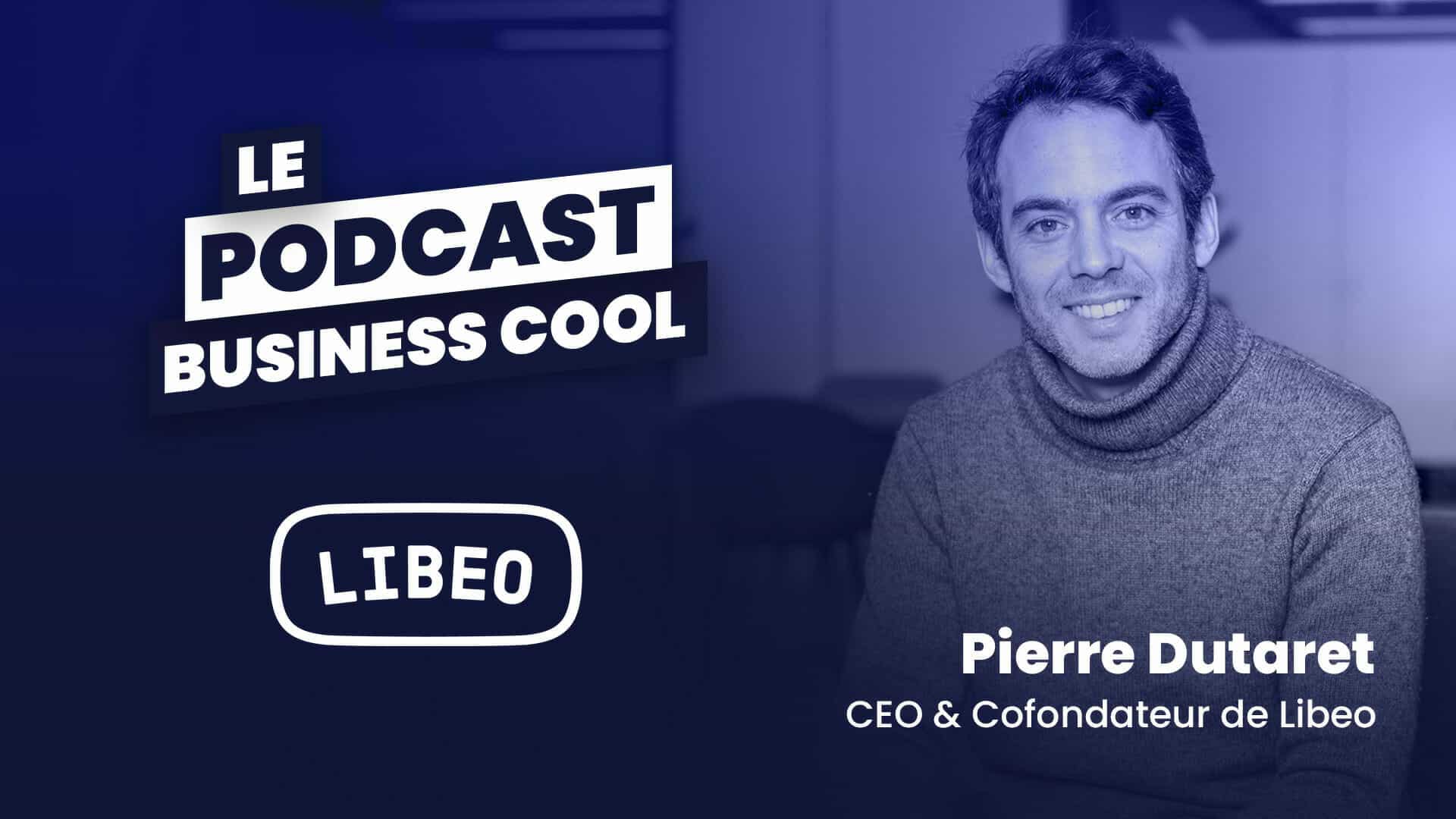 Podcast Pierre Dutaret Libeoa