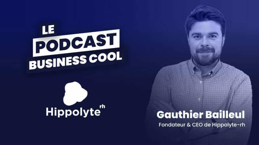 Podcast Gauthier Bailleul Hippolyte-rh