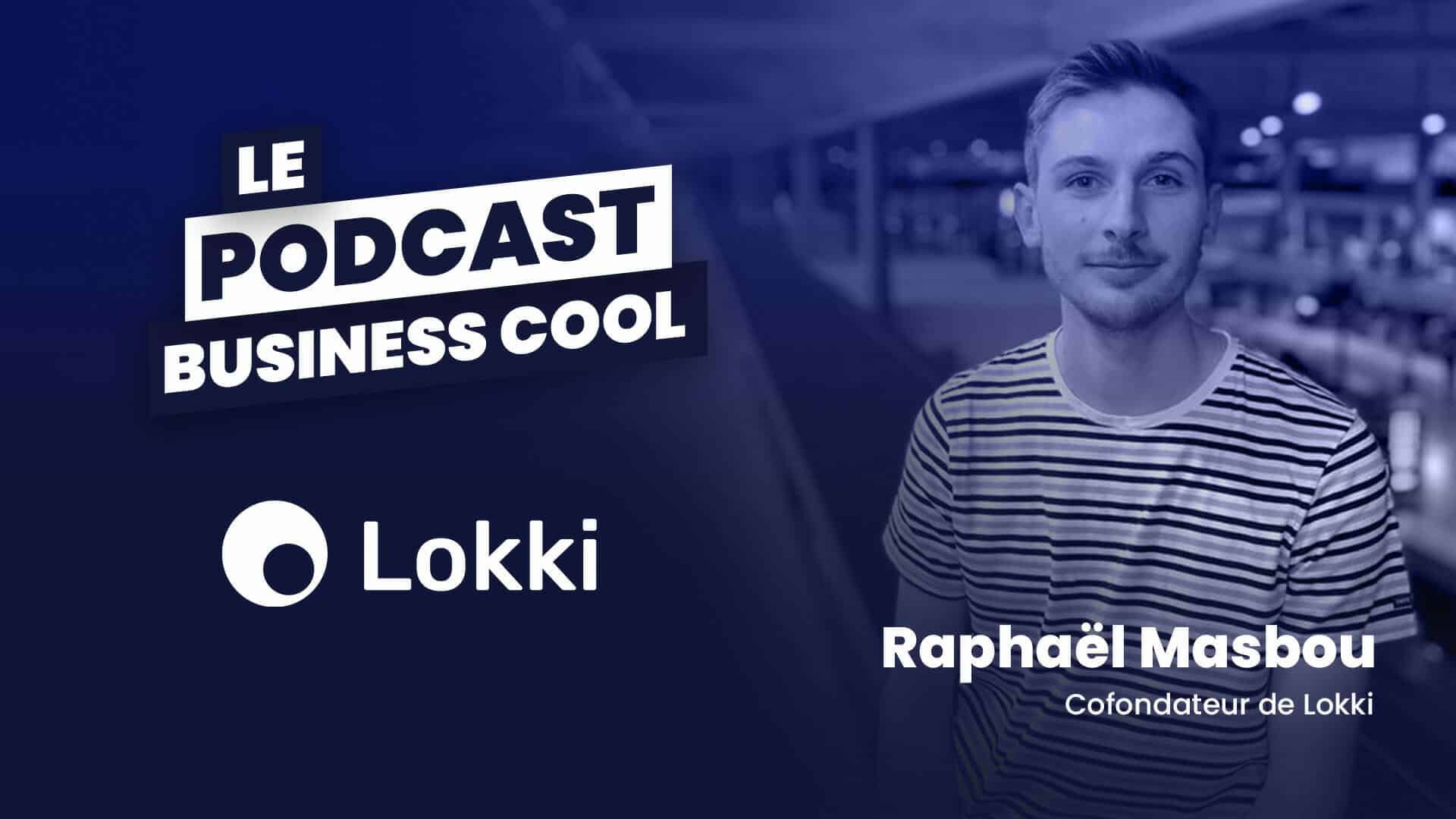 Raphaël Masbou Lokki Podcast