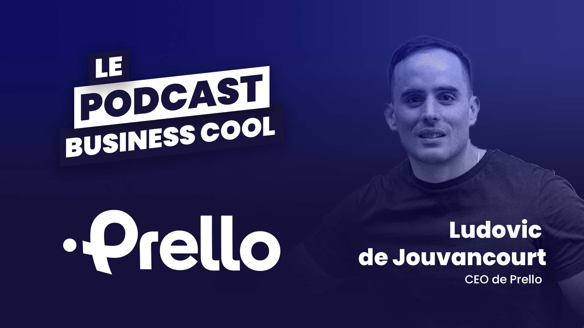 Podcast Prello Ludovic de Jouvancourt