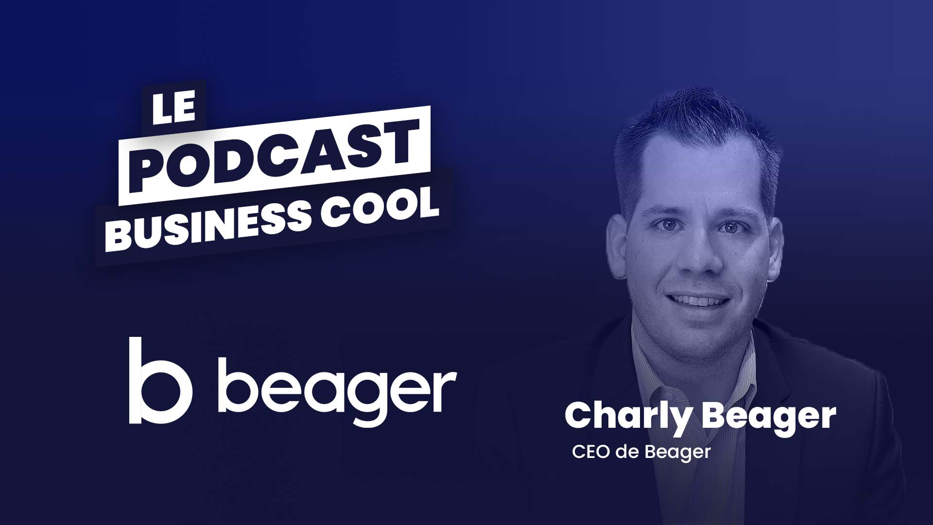 Podcast Charly Gaillard Beager