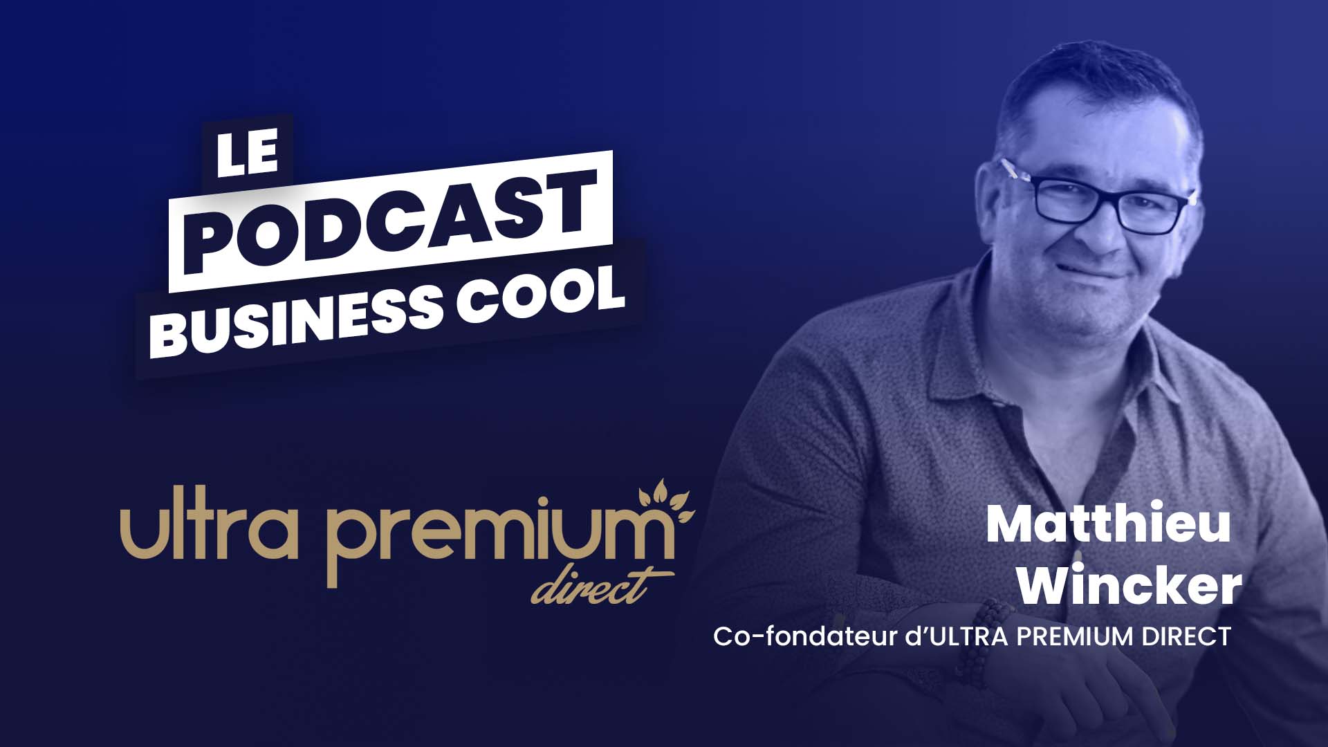 Matthieu Wincker Ultra Premium Direct